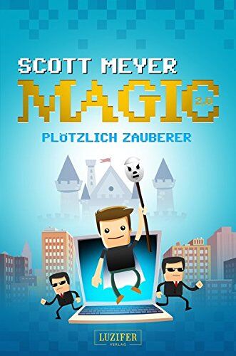 Scott Meyer - Plötzlich Zauberer: Fantasy, Science Fiction (Magic 2.0) - Preis vom 07.10.2026 11:45:10 h