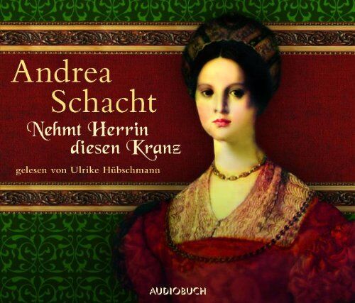 Andrea Schacht - Nehmt Herrin diesen Kranz - Preis vom 09.10.2026 07:28:09 h