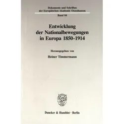 Entwicklung der Nationalbewegungen in Europa 1850-1914., Fachbücher