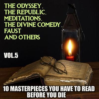 10 Masterpieces You Have to Read Before You Die, Vol.5 - Homer,Plato,Aristotle,Marcus Aurelius,Niccolo Machiavelli, Audio, 4069828067813