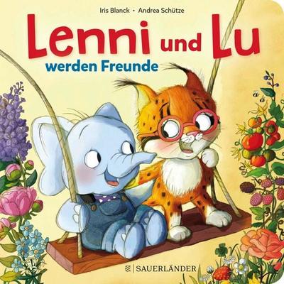 Lenni und Lu werden Freunde, Gebundene Ausgabe von Andrea Schütze, Fischer Sauerländer, 978-3-7373-5967-2