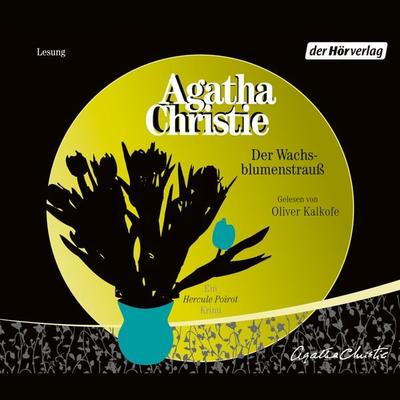Der Wachsblumenstrauß - Agatha Christie, Audio, 9783844506860