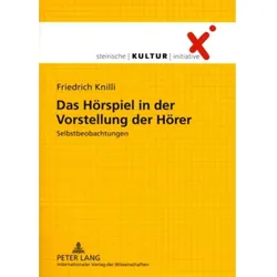 Das Hörspiel in der Vorstellung der Hörer, Fachbücher von Friedrich Knilli