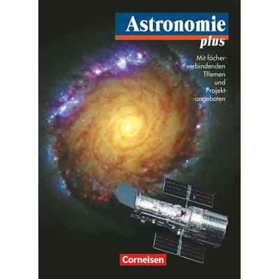 Astronomie plus - Für die Sekundarstufe I und II, Gebundene Ausgabe von Klaus Lindner,Udo Backhaus, Volk und Wissen Verlag, 978-3-06-081012-3