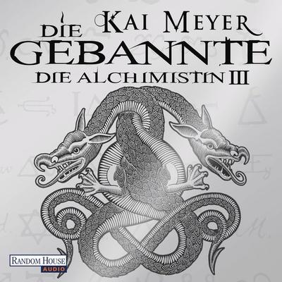 Die Gebannte - Die Alchimistin III - Kai Meyer, Audio, 9783837113914