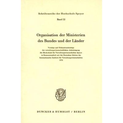 Organisation der Ministerien des Bundes und der Länder., Taschenbuch von , Duncker & Humblot, 978-3-428-02999-0