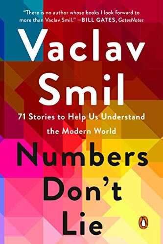 Vaclav Smil - Numbers Don't Lie: 71 Stories to Help Us Understand the Modern World - Preis vom 30.09.2026 09:01:18 h