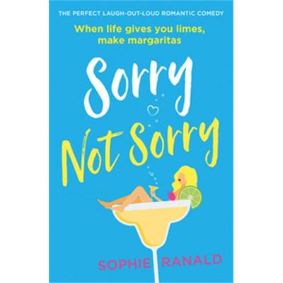 Sorry Not Sorry, Taschenbuch von Sophie Ranald, KNV Besorgung, 978-0-7515-7945-1