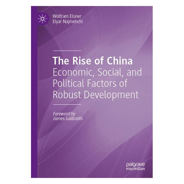Springer The Rise of China (Englisch, Hardcover, Elyar Najmehchi, Wolfram Elsner) (67911727)