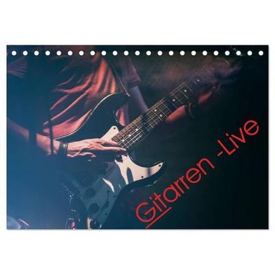 Gitarren - Live (Tischkalender 2027 DIN A5 quer), CALVENDO Monatskalender