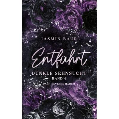 Entführt, Taschenbuch von Jasmin Baur, Nova MD, 978-3-9894237-6-3