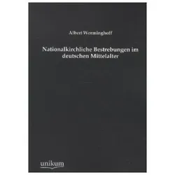 Nationalkirchliche Bestrebungen im deutschen Mittelalter, Fachbücher von Albert Werminghoff