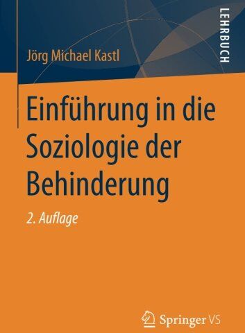 Kastl, Jörg Michael - Einführung in die Soziologie der Behinderung - Preis vom 10.10.2026 11:48:34 h