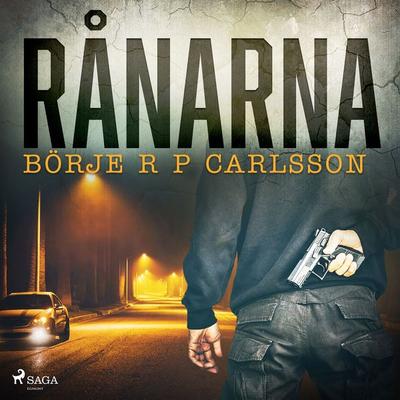 Rånarna - Börje R. P. Carlsson, Audio, 9788728427897