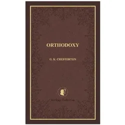 Orthodoxy, Sachbücher von G. K. Chesterton