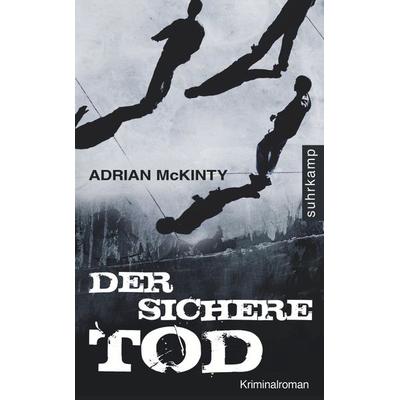 Der sichere Tod, Taschenbuch von Adrian McKinty, Suhrkamp