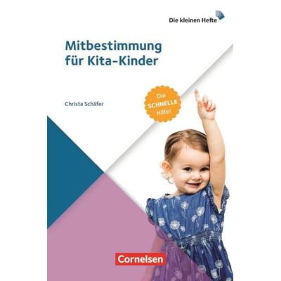 Mitbestimmung für Kita-Kinder, Taschenbuch von Christa D. Schäfer, Cornelsen bei Verlag an der Ruhr GmbH, 978-3-8346-5268-3