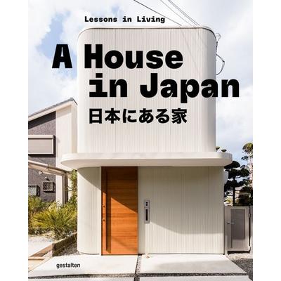 A House in Japan, Gebundene Ausgabe von , Die Gestalten Verlag, 978-3-96704-207-8