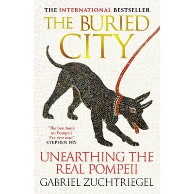 The Buried City, Taschenbuch von Gabriel Zuchtriegel, Hodder And Stoughton, 978-1-399-74172-9