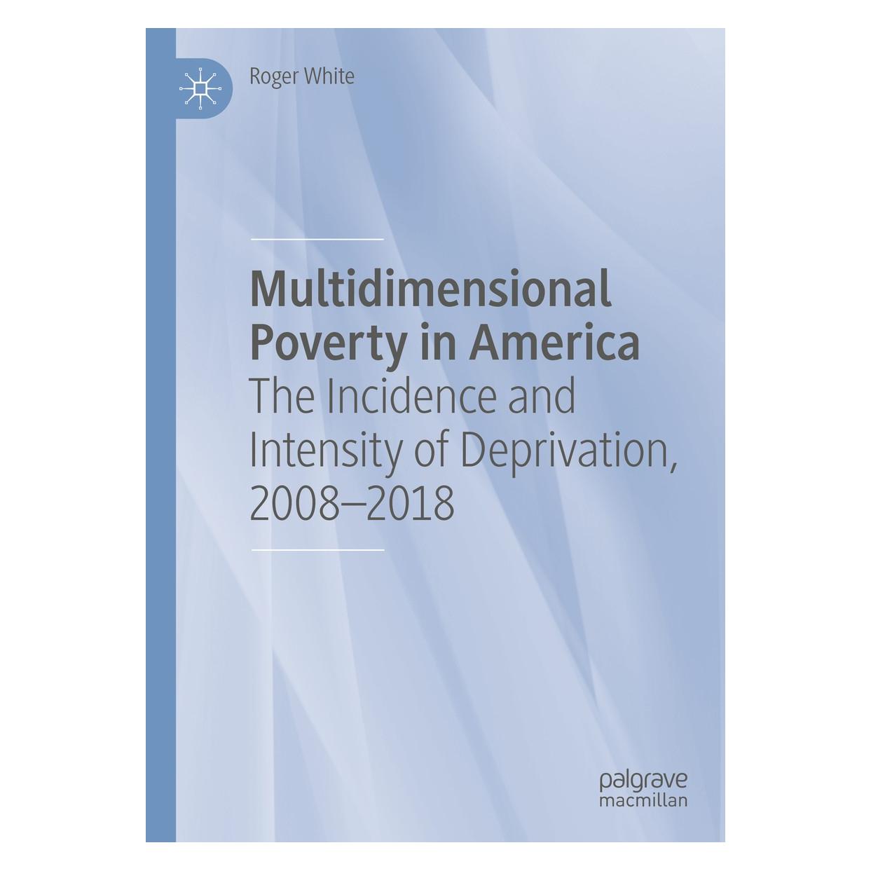 Springer Multidimensional Poverty in America (Englisch, Hardcover, Roger White) (9783030459154)
