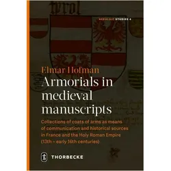 Armorials in medieval manuscripts, Fachbücher von Elmar Hofmann