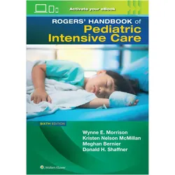Rogers' Manual of Pediatric Intensive Care, Ratgeber von Donald H. Shaffner, Meghan Bernier, Wynne Morrison, Kristen Nelson McMillan
