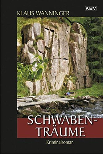 Klaus Wanninger - Schwaben-Träume: Kommissar Braigs achtzehnter Fall - Preis vom 09.10.2026 07:28:09 h