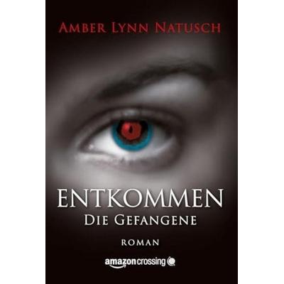 Entkommen, Taschenbuch von Amber Lynn Natusch, AmazonCrossing, 978-1-4778-2413-9