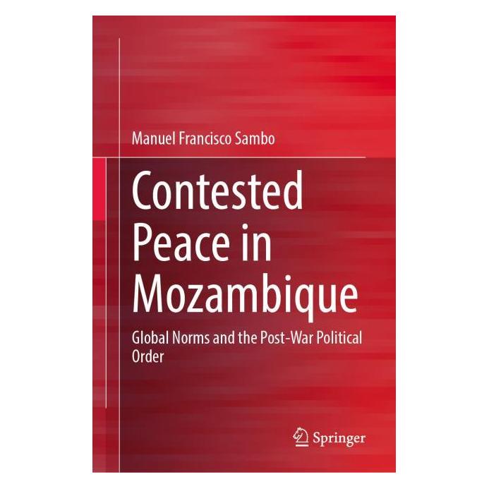 Springer Contested Peace in Mozambique (Englisch, Hardcover, Manuel Francisco Sambo) (60484890)