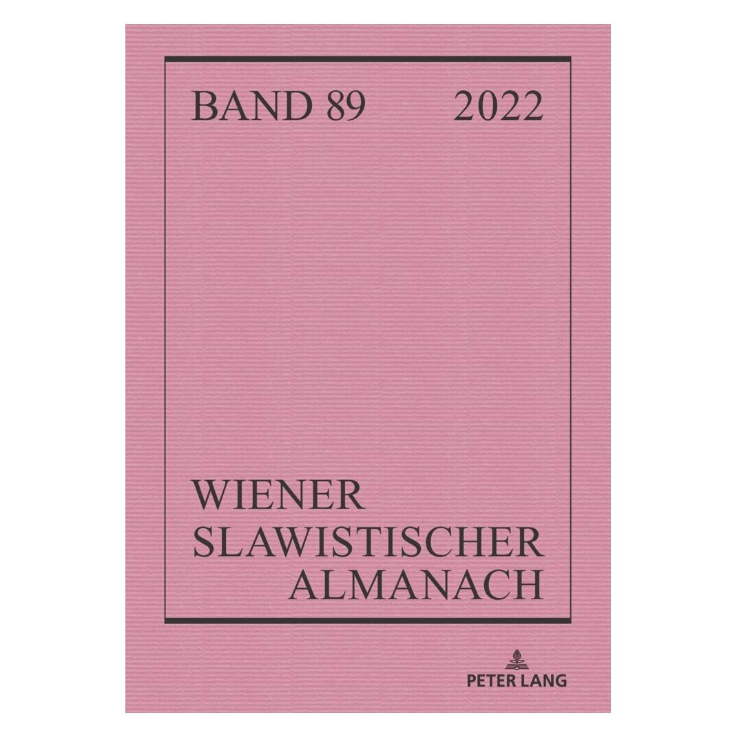 Peter Lang Wiener Slawistischer Almanach Band 89/2022 (Englisch, Softcover, Brigitte Obermayr, Ilja Kukuj, Riccardo Nicolosi, Tilmann Reuther) (56977668)