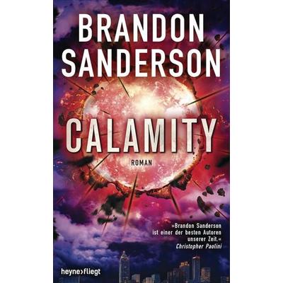 Calamity, Gebundene Ausgabe von Brandon Sanderson, Heyne, 978-3-453-26901-9