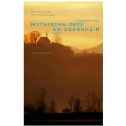 Mythische Orte am Oberrhein 2, Reisebücher von Edith Schweizer-Völker