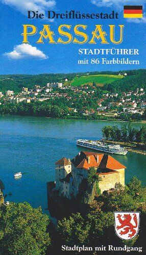Wolfgang Kootz - Die Dreiflüssestadt Passau, 'das bayerische Venedig': Stadtführer durch die historische Altstadt mit seinen Stadtteilen - Preis vom 10.10.2026 11:48:34 h
