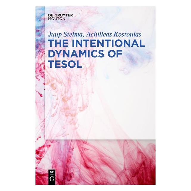 De Gruyter Stelma:The Intentional Dynamics of TESO (Englisch, Juup Stelma) (41279444)