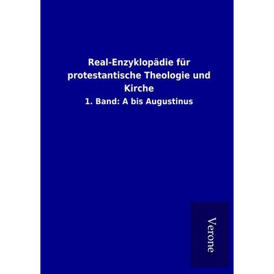 Real-Enzyklopädie für protestantische Theologie und Kirche, Taschenbuch von , BoD - Books on Demand