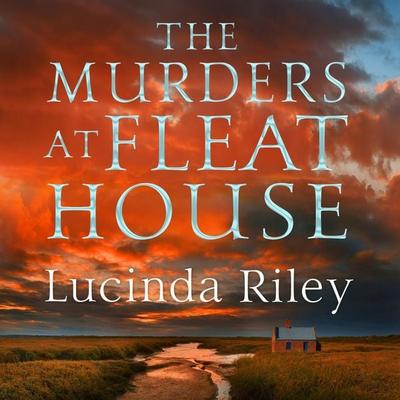 The Murders at Fleat House - Lucinda Riley, Audio, 9781529094992