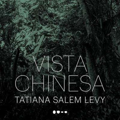 Vista chinesa - Tatiana Salem Levy, Audio, 9786556926964