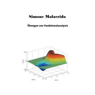 Übungen zur Funktionalanalysis, Taschenbuch von Simone Malacrida, Simone Malacrida