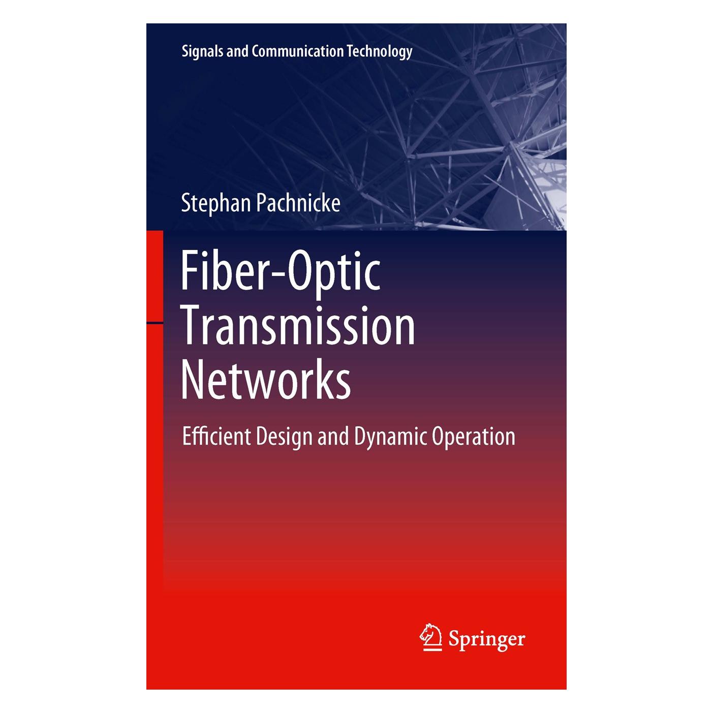 Springer Fiber-Optic Transmission Networks (Englisch, Hardcover, Stephan Pachnicke) (9783642210549)