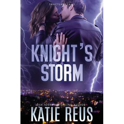 Knight's Storm, Taschenbuch von Katie Reus, Katie Reus K R Press LLC, 978-1-63556-461-7