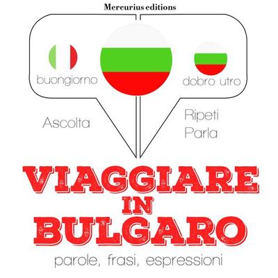 Viaggiare in Bulgaro - JM Gardner, Audio, 9782821118249