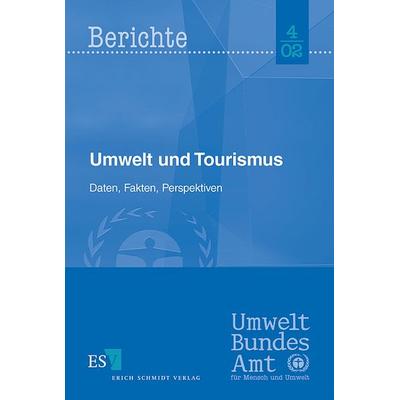 Umwelt und Tourismus, Taschenbuch von Martin Schmied,Volrad Wollny,Matthias Buchert,Christian Hochfeld,Beate Schmitt, Erich Schmidt Verlag,