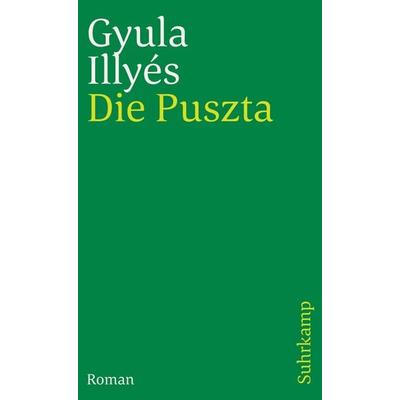 Die Puszta, Taschenbuch von Gyula Illyés, Suhrkamp, 978-3-518-39554-7
