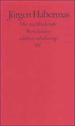 Jürgen Habermas - Die nachholende Revolution: Kleine politische Schriften VII (edition suhrkamp) - Preis vom 09.10.2026 07:28:09 h