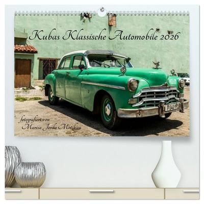 Kubas Klassische Automobile 2026 (hochwertiger Premium Wandkalender 2026 DIN A2 quer), Kunstdruck in Hochglanz