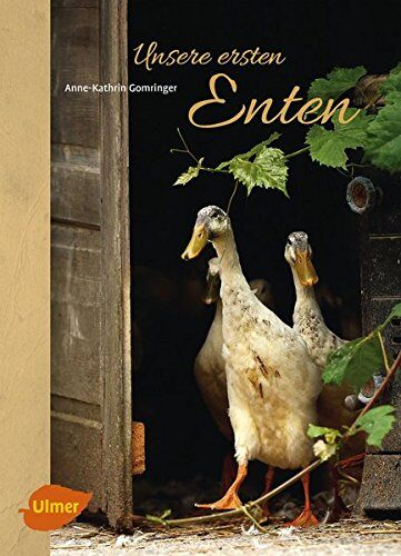 Anne-Kathrin Gomringer - Unsere ersten Enten: Laufenten, Pommernenten und Co. - Preis vom 19.10.2026 19:33:35 h