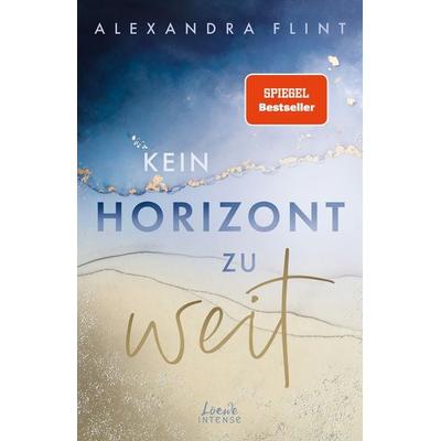 Kein Horizont zu weit (Tales of Sylt, Band 1), Taschenbuch von Alexandra Flint, Loewe