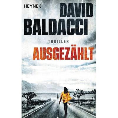 Ausgezählt, Taschenbuch von David Baldacci, Heyne, 978-3-453-44090-6