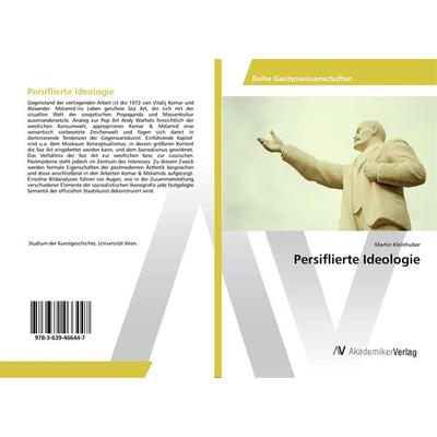 Persiflierte Ideologie, Taschenbuch von Martin Kleinhuber, AV Akademikerverlag, 978-3-639-46644-7