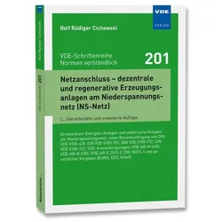 Netzanschluss – dezentrale und regenerative Erzeugungsanlagen am Niederspannungsnetz (NS-N, Fachbücher von Rolf Rüdiger Cichowski